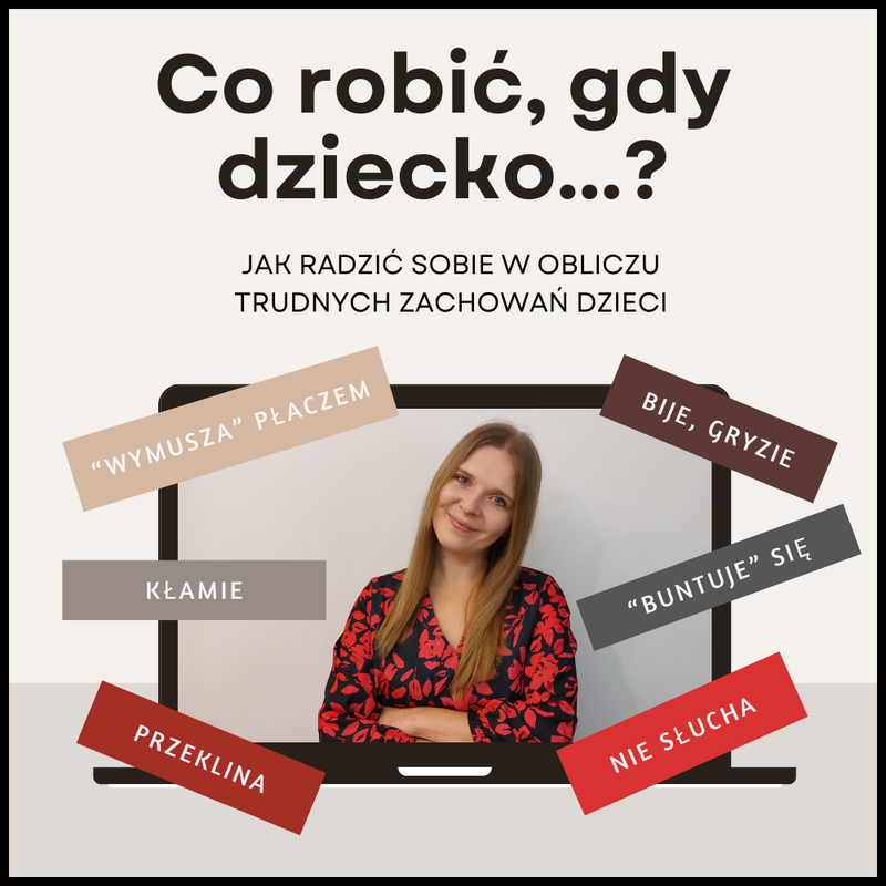 [kurs] Co robić, gdy dziecko…?